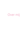 Over mij